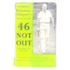46 Not Out by Robertson Glasgow 1949