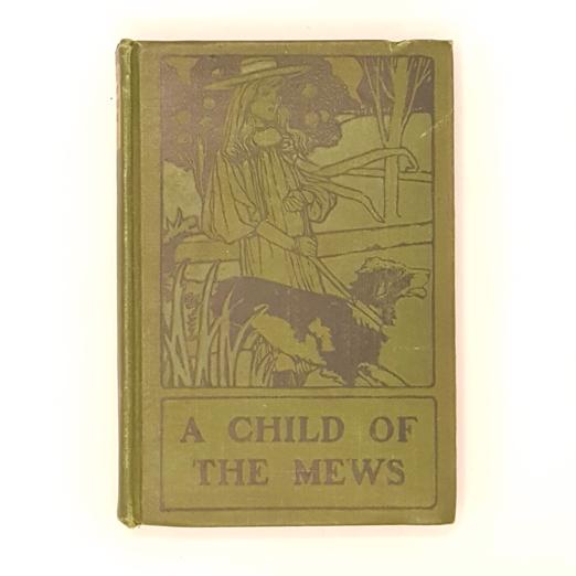 A Child of the Mews by M.B. Synge 1904 - Nelson