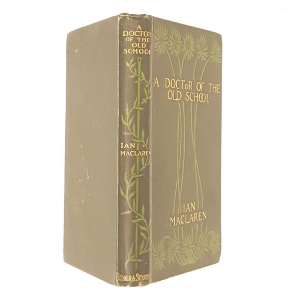 A Doctor of the Old School by Ian Maclaren 1898