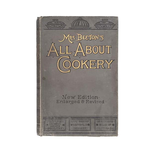 Mrs. Beeton's All About Cookery New Edition 1893-7