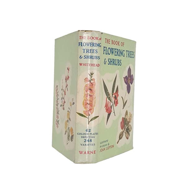 The Book of Flowering Trees and Shrubs by Joan Lupton - Warne &amp; Co. 1956