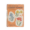 The Book of Garden Flowers by G.A.R. Phillips 1959