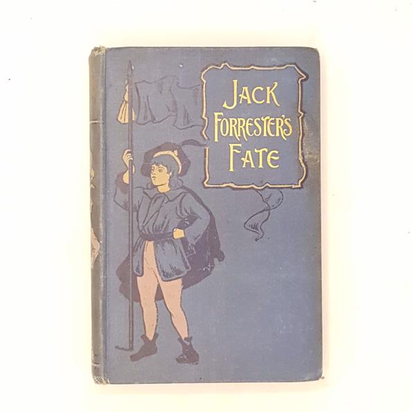 Jack Forrester's Fate by Catharine Shaw 1903 - John F Shaw