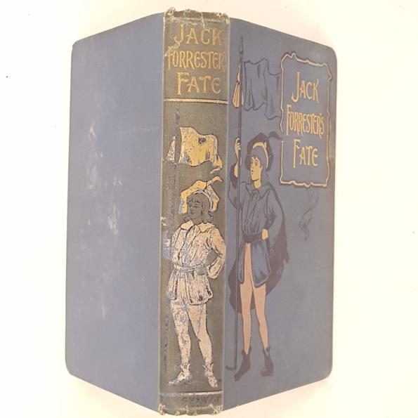 Jack Forrester's Fate by Catharine Shaw 1903 - John F Shaw