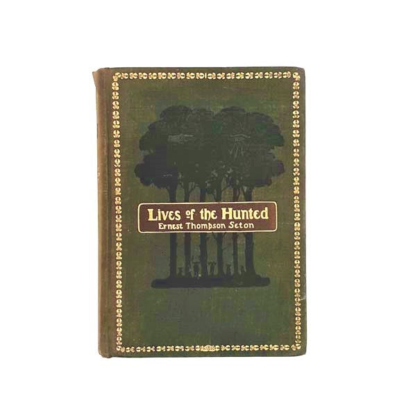 Lives of the Hunted by Ernest Thompson Seton 1890-1906