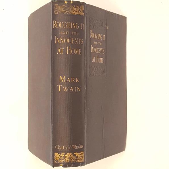Mark Twain's Roughing it and the Innocents at Home 1910 - Chatto &amp; Windus