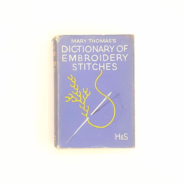 Mary Thomas's Dictionary of Embroidery Stitches 1965