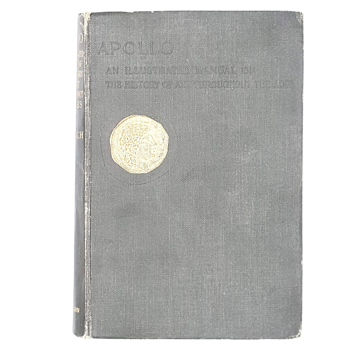An Illustrated Manual of The History of Art Through the Ages by S. Reinach 1923