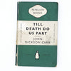 Till Death Do Us Part by John Dickson Carr 1953