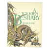 Illustrated A Tolkein Bestiary by David Day