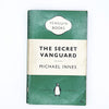 The Secret Vanguard by Michael Innes 1950s - Penguin