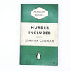 Murder Included by Joanna Cannan 1958