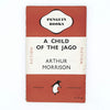 A Child of The Jago by Arthur Morrison 1946