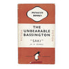 The Unbearable Bassington by Saki 1947