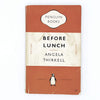 Before Lunch by Angela Thirkell 1954
