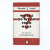 Where Do We Go From Here by Harold J. Laski 1940