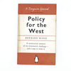 Policy for the West by Barbara Ward 1951
