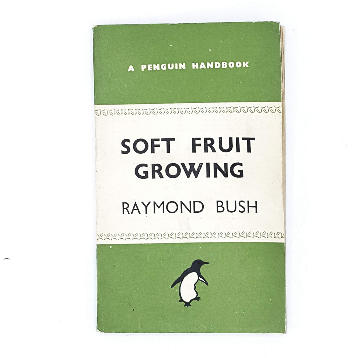 Soft Fruit Growing - Raymond Bush 1945-8