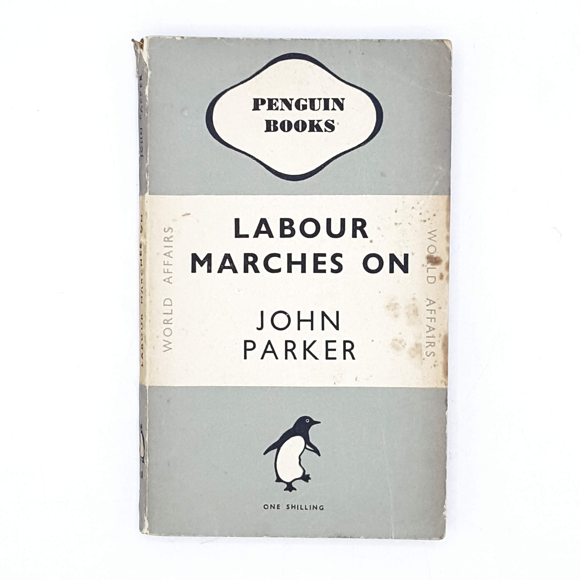 Labour Marches On by John Parker 1947