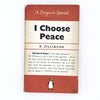 I Choose Peace by K. Zilliacus 1949