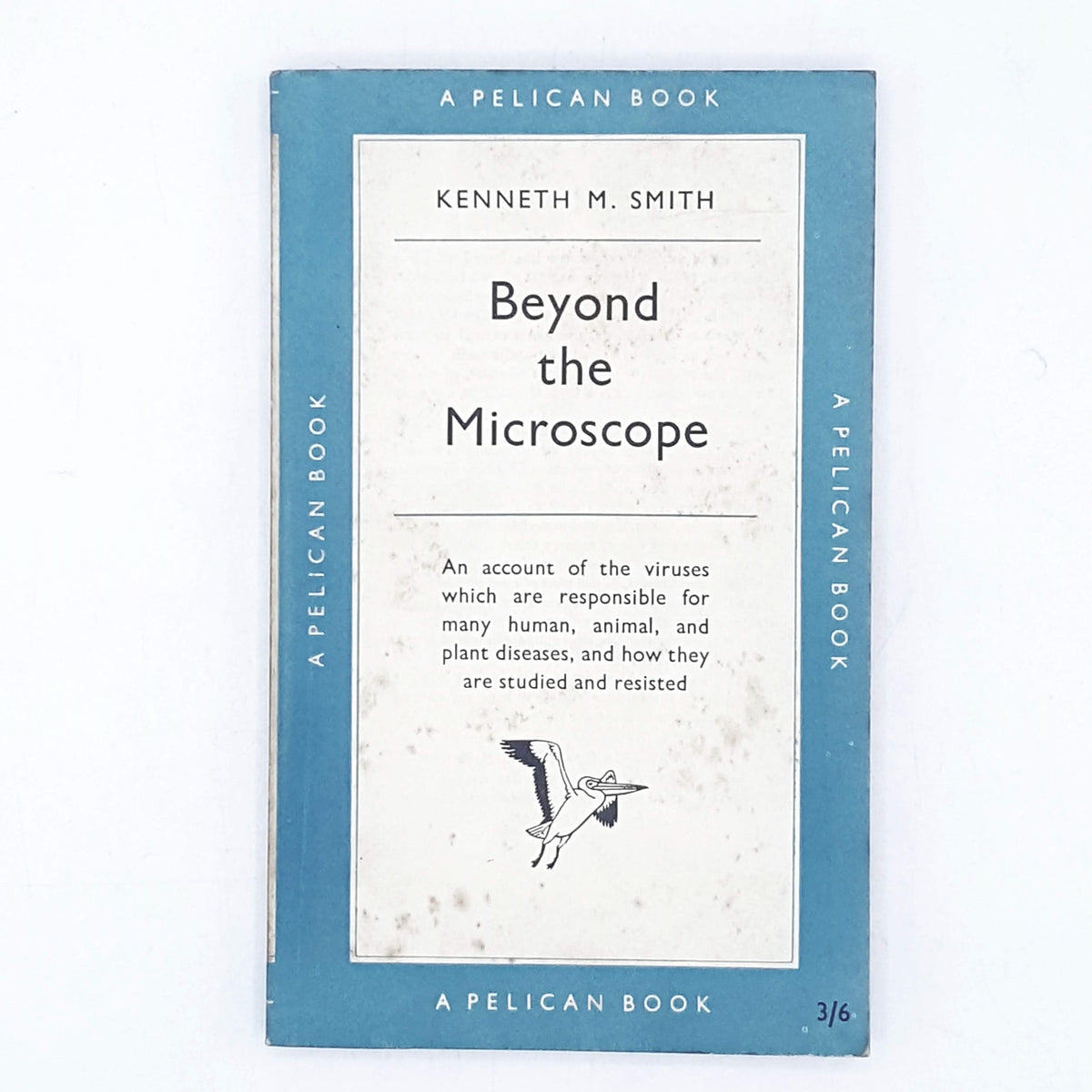 Beyond the Microscope by Kenneth M. Smith 1957