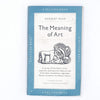 The Meaning of Art by Herbert Read 1954