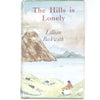 Illustrated The Hill is Lonely by Lillian Beckwith 1959