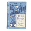 Aunt Dianna by Rosa N. Carey