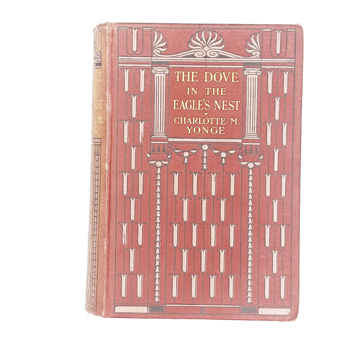 The Dove in the Eagle's Nest by Charlotte M. Yonge 1909