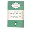 A Bullet in the Ballet by Caryl Brahms and S. J. Simon 1949