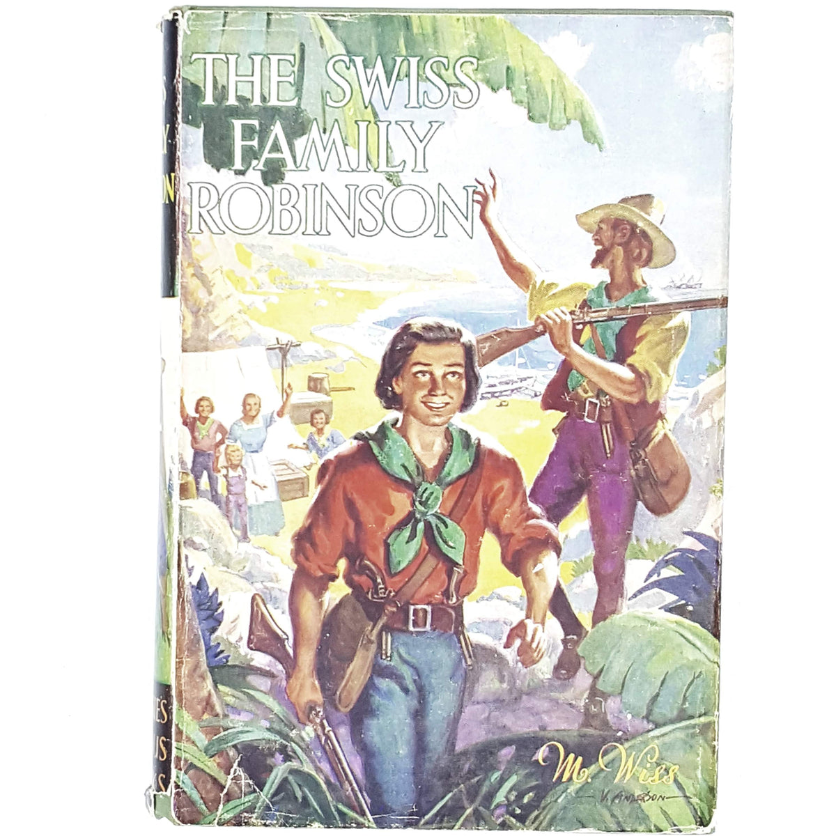 The Swiss Family Robinson by Johann David Wyss