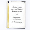 Raise High the Roof Beam, Carpenters and Seymour an Introduction by J. D. Salinger 1959