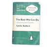 The Best We Can Do by Sybille Bedford 1958