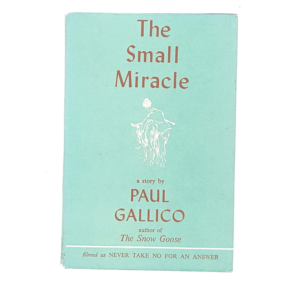 Illustrated The Small Miracle by Paul Gallico 1951-59