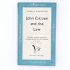 John Citizen and the Law by Ronald Rubinstein 1958