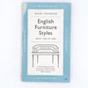 English Furniture Styles by Ralph Fastnedge 1955