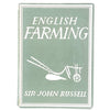 English Farming by Sir John Russell 1941