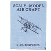 Scale Model Airscraft by J. H. Stevens 1933