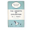 The Growth of Civilisation by W. J. Perry 1937