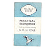 Practical Economics by G. D. H. Cole 1938