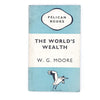 The World's Wealth by W. G. Moore 1947