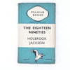 The Eighteen Nineties by Holbrook Jackson 1939