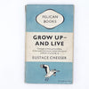 Grow Up and Live by Eustace Chesser 1949