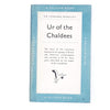 Ur of The Chaldees by Sir Leonard Woolley 1940