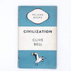 Civilization by Clive Bell 1947