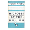 Microbes by the Millions by Hugh Nicol 1939