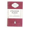 Etruscan Places by D. H. Lawrence 1950