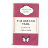 The Oregon Trail by Francis Parkman 1949