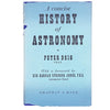 A Concise History of Astronomy by Peter Doig 1950