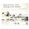 Mountain and Moorland Birds by R. B. Talbot Kelly